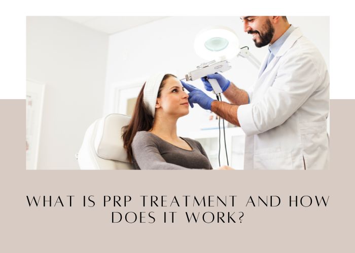 What is PRP treatment and how does it work (1)